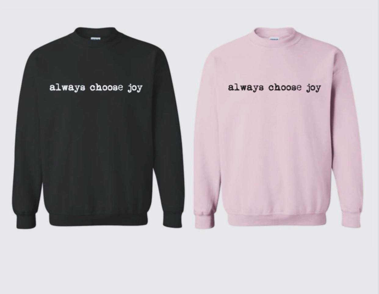Always Choose Joy Sweatshirt Pink