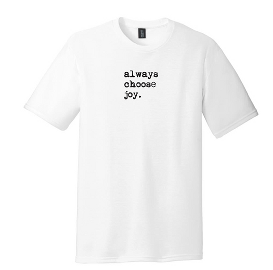 Always Choose Joy Tee