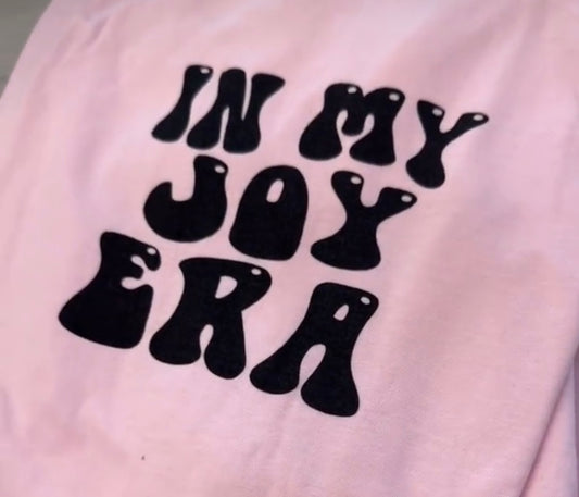 Always choose joy t shirt IN MY JOY ERA