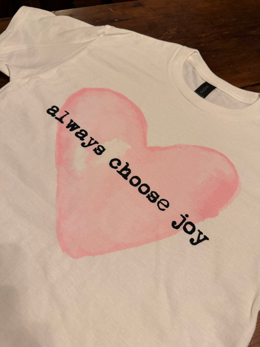 Always Choose Joy signature tee