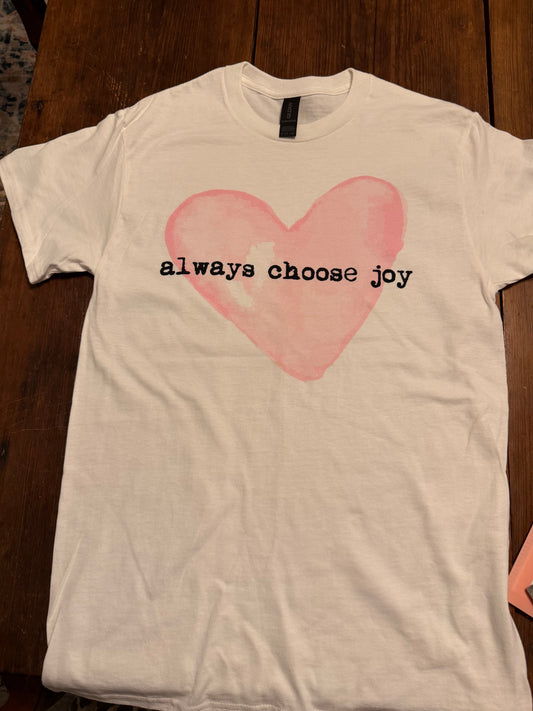 Always Choose Joy signature tee
